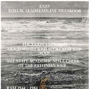 🎼 ENSV Riiklik Akadeemiline Meeskoor - F. Schubert / M. Saar - RAM 1944 ‎– 1984 Album