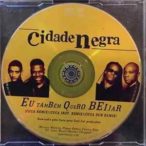 🎼 Cidade Negra - Eu Também Quero Beijar Album