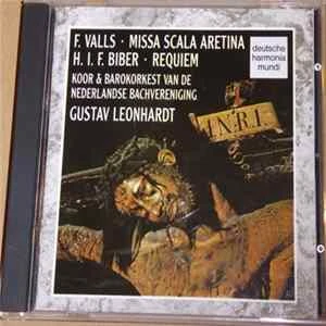 🎼 F. Valls, H. I. F. Biber / Koor & Barokorkest Van De Nederlandse Bachvereniging, Gustav Leonhardt - Missa Scala Aretina • Requiem Album