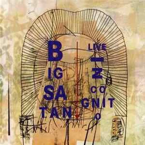 🎼 Big Satan - Live In Cognito Album