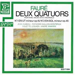🎼 Fauré - Deux Quatuors Pour Piano, Violon, Alto Et Violoncelle Album