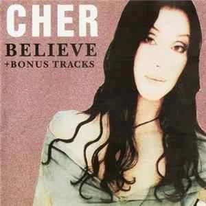 🎼 Cher - Believe + Bonus Tracks Album