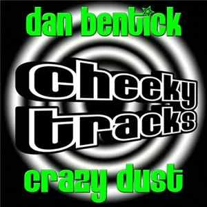 🎼 Dan Bentick - Crazy Dust Album