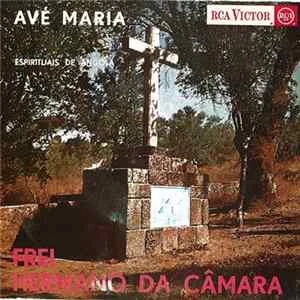 🎼 Frei Hermano Da Câmara - Avé Maria / Espirituais De Angola Album