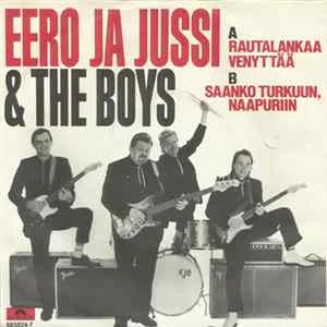 🎼 Eero Ja Jussi & The Boys - Rautalankaa Venyttää / Saanko Turkuun, Naapuriin Album
