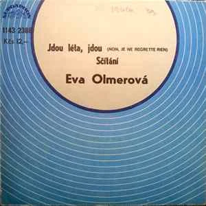 🎼 Eva Olmerová - Jdou Léta, Jdou (Non, Je Ne Regrette Rien) / Sčítání Album