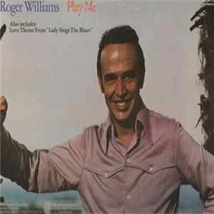 🎼 Roger Williams - Play Me - Love Theme From "Lady Sings The Blues" Album