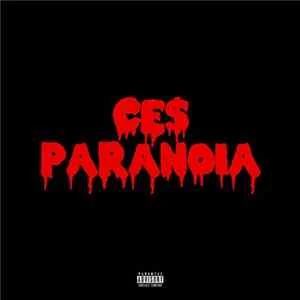 🎼 CE$ - Paranoia Album