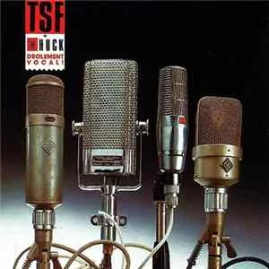 🎼 TSF + Daniel Huck - Drôlement Vocal Album