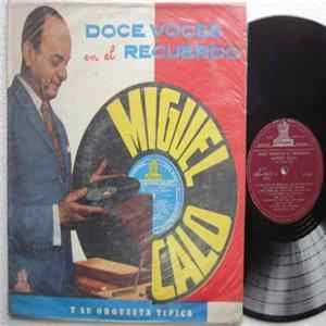 🎼 Miguel Caló Y Su Orquesta Típica - Doce Voces En El Recuerdo Album