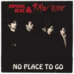 🎼 Jovan Ilić & Raw Hide - No Place To Go Album