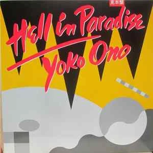 🎼 Yoko Ono - Hell In Paradise Album