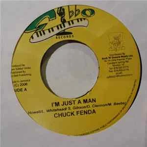 🎼 Chuck Fenda / Galaxy P a.k.a. Ras P - I'm Just A Man / Mama's Been Good To Me Album