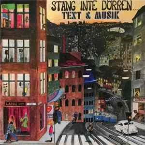 🎼 Text & Musik - Stäng Inte Dörren... Album