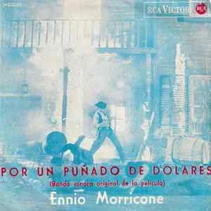 🎼 Ennio Morricone - Por Un Puñado De Dólares (Banda Sonora Original De La Película) Album