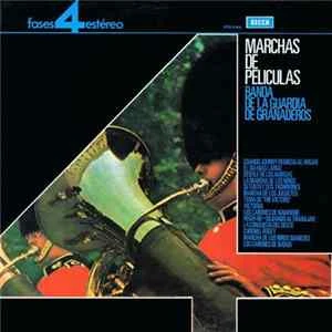 🎼 Banda De La Guardia De Granaderos - Marchas De Películas Album