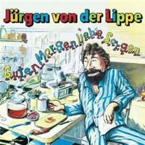 🎼 Jürgen Von Der Lippe - Guten Morgen Liebe Sorgen Album