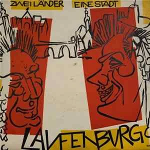 🎼 Stadtmusik beider Laufenburg, Tambourencorps Laufenburg, Narro-alt-Fischerzunft beider Laufenburg, Volk von Laufenburg, Kinder der Bezirksschule Laufenburg/Schweiz, Stadtmusik Laufenburg/Schweiz - Laufenburg | Zwei Länder | Eine Stadt Album