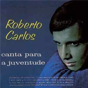 🎼 Roberto Carlos - Canta Para A Juventude Album