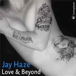 🎼 Jay Haze - Love & Beyond Album