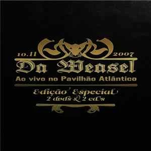🎼 Da Weasel - Ao Vivo No Pavilhão Atlântico Album