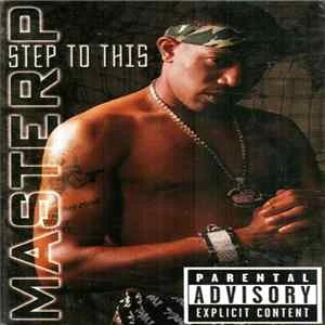 🎼 Master P - Step To This Album