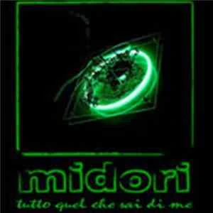 🎼 Midori - Tutto Quel Che Sai Di Me Album