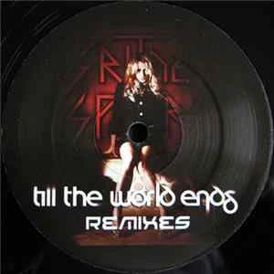 🎼 Britney Spears - Till The World Ends (Remixes) Album