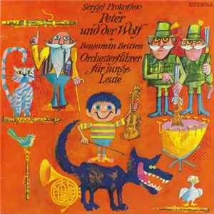 🎼 Sergej Prokofjew / Benjamin Britten - Peter Und Der Wolf / Orchesterführer Für Junge Leute Album