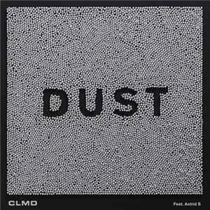 🎼 CLMD Feat. Astrid S - Dust Album