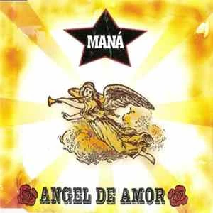 🎼 Maná - Angel De Amor Album