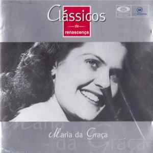 🎼 Maria Da Graça - Clássicos da Renascença Album