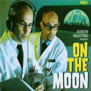 🎼 Addison Industries - On The Moon Album