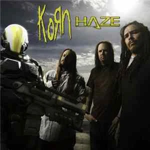 🎼 Korn - Haze Album