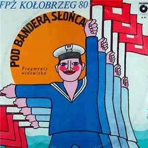 🎼 Various - FPŻ Kołobrzeg 80 Pod Banderą Słońca Album