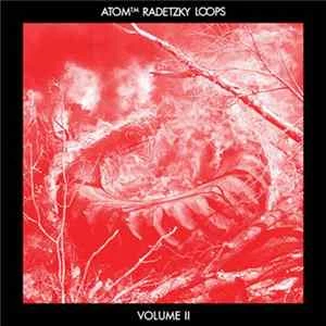 🎼 Atom™ - Radetzky Loops Vol. 2 Album