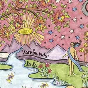 🎼 La Lá - ”Zamba Puta” Album