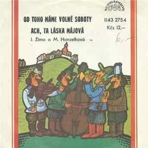 🎼 J. Zíma A M. Hanzelková - Od Toho Máme Volné Soboty / Ach, Ta Láska Májová Album