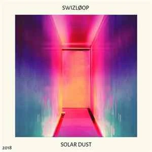 🎼 SwizLoop - Solar Dust Album