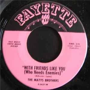 🎼 The Matys Brothers - Jashu Found "The Keeshka" / With Friends Like You (Who Needs Enemies) Album