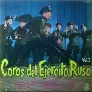 🎼 Coros Del Ejército Ruso Bajo La Dirección De: Boris Alejandrov - Coros Del Ejército Ruso Vol. 2 Album