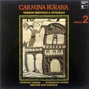 🎼 Clemencic Consort - Carmina Burana. Version Originale & Integrale. Volume 2 Album