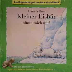 🎼 Hans de Beer - Kleiner Eisbär Nimm Mich Mit ! Album