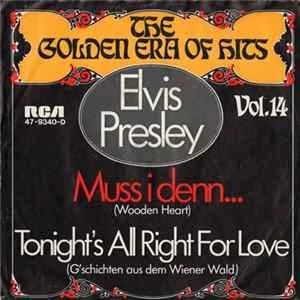 🎼 Elvis Presley - Muß I Denn, Muß I Denn (Wooden Heart) / G'schichten Aus Dem Wienerwald (Tonight's All Right For Love) Album