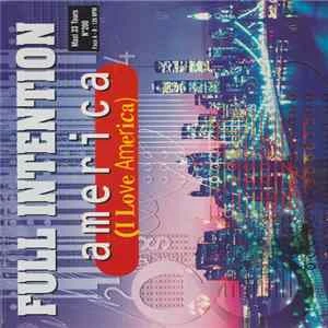 🎼 Full Intention - America (I Love America) Album