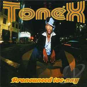🎼 Tonéx - Pronounced Toe-Nay Album