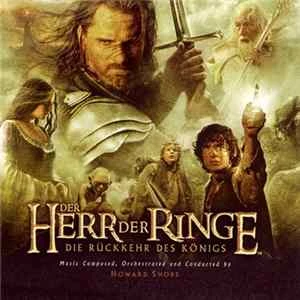 🎼 Howard Shore - Der Herr Der Ringe: Die Rückkehr Des Königs Album