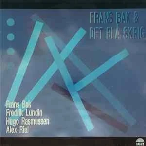 🎼 Frans Bak & Det Blå Skrig - Det Blå Skrig Album